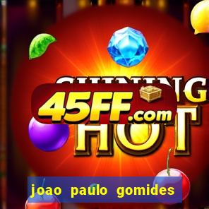 joao paulo gomides dos santos